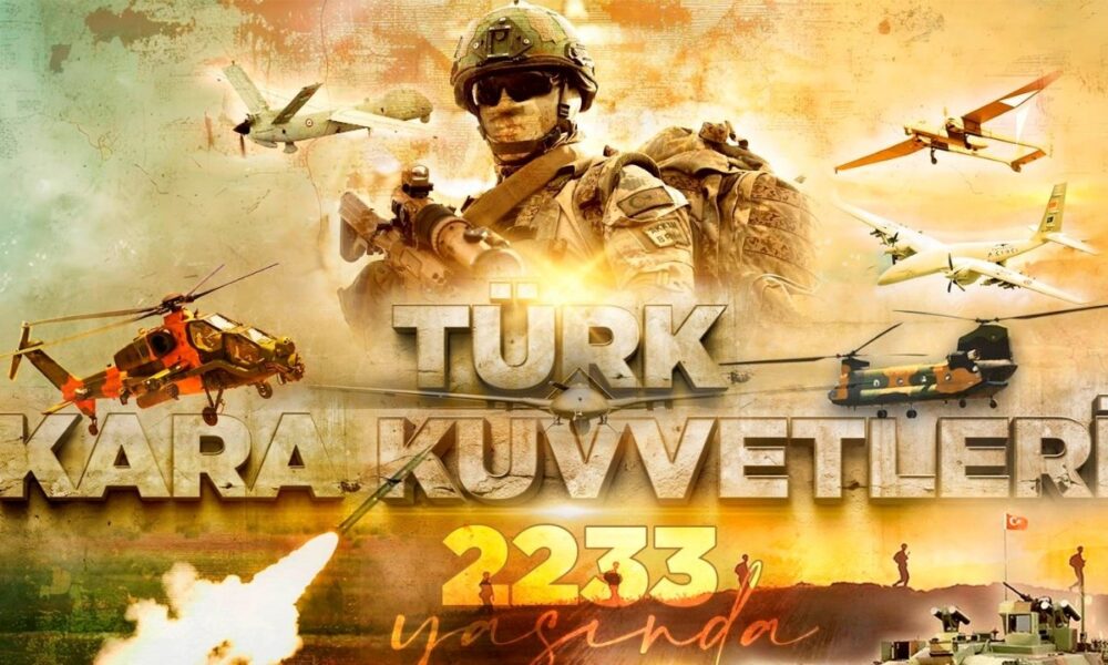 Türk Kara Kuvvetlerimizin 2233. Yılı Kutlu Olsun