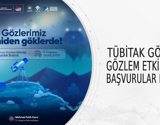 TÜBİTAK Gökyüzü Gözlem Etkinliği İçin Başvurular Başladı