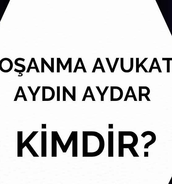 boşanma avukatı aydın aydar kimdir